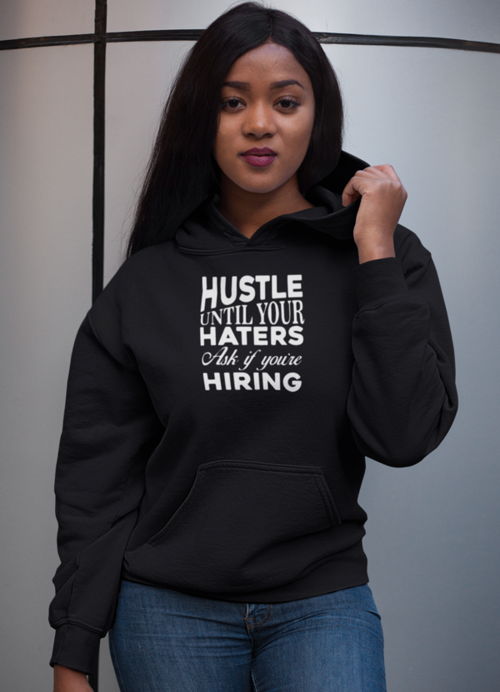Hustle Until Haters Women Hoodie