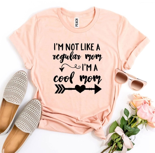 I’m Not Like a Regular Mom I’m a Cool Mom T-shirt - Image 3