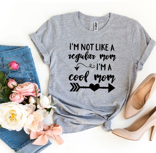 I’m Not Like a Regular Mom I’m a Cool Mom T-shirt - Image 4