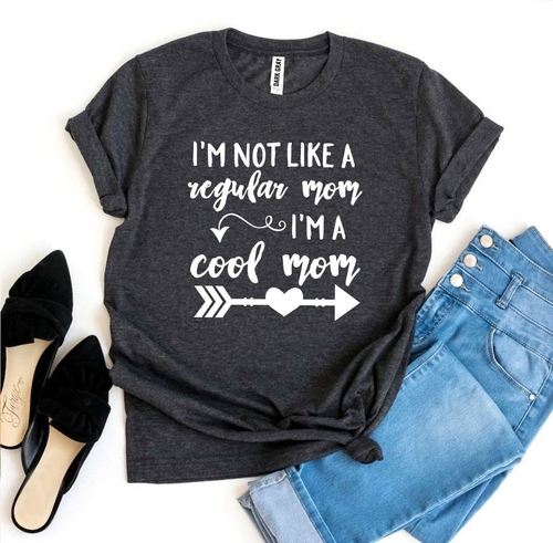 I’m Not Like a Regular Mom I’m a Cool Mom T-shirt - Image 6